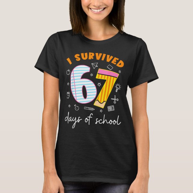 Camiseta I Survived 67 Days Of School Cool Teacher Design  (Frente)