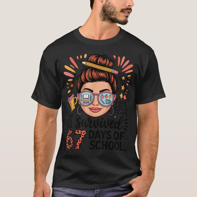 Camiseta I Survived 67 Days Of School Fueled By Coffee &amp (Frente)