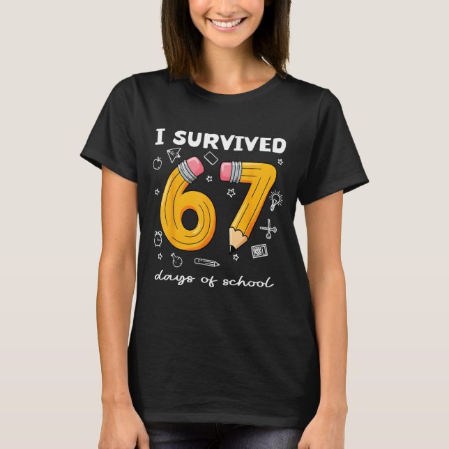 Camiseta I Survived 67 Days Of School Funny 67 Meme Teacher (Frente)