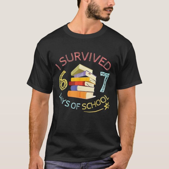 Camiseta I Survived 67 Days of School Funny 67 Meme Teacher (Frente)