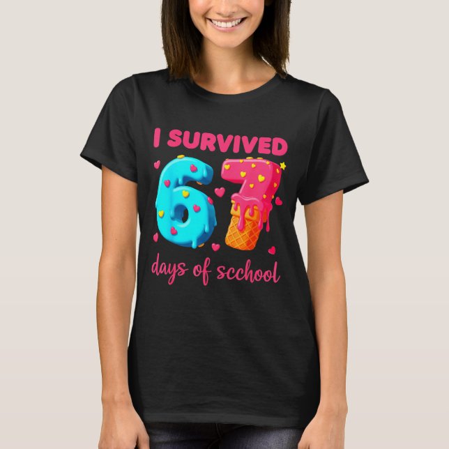 Camiseta I Survived 67 Days Of School Funny 67 Meme Teacher (Frente)