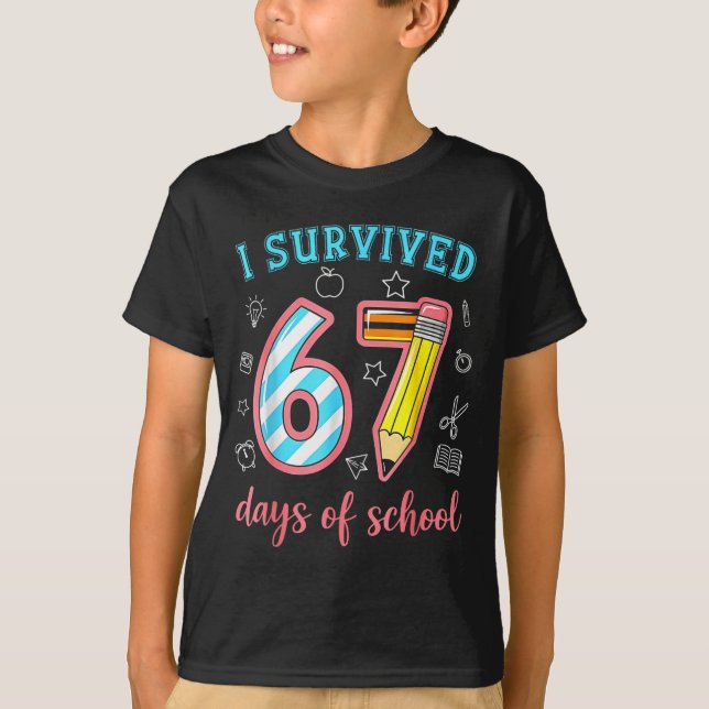 Camiseta I Survived 67 Days Of School Funny 67 Meme Teacher (Frente)