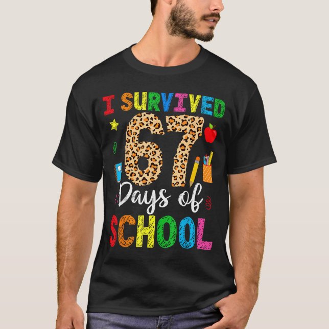Camiseta I Survived 67 Days Of School Funny 67 Teacher Stud (Frente)
