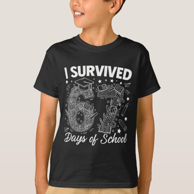 Camiseta I Survived 67 Days Of School Funny 67 Teachers Stu (Frente)