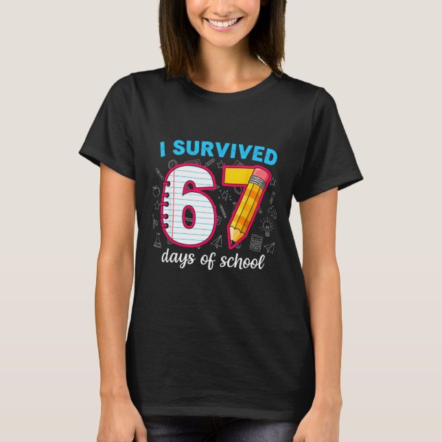 Camiseta I Survived 67 Days Of School Funny 67 Teachers Stu (Frente)
