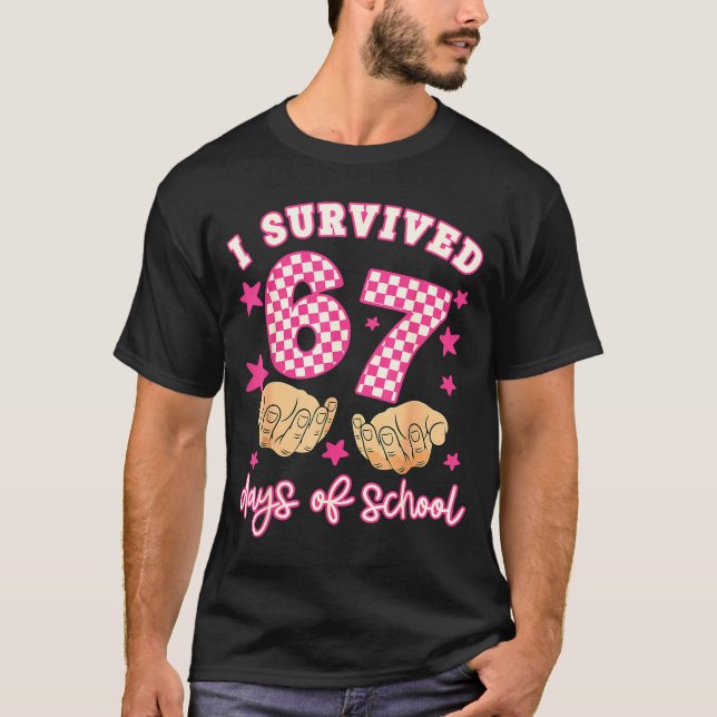 Camiseta I Survived 67 Days Of School Funny 67 Teachers Stu (Frente)