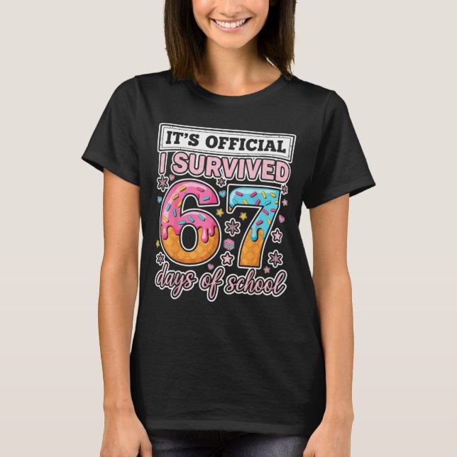Camiseta I Survived 67 Days Of School Funny 67 Teachers Stu (Frente)