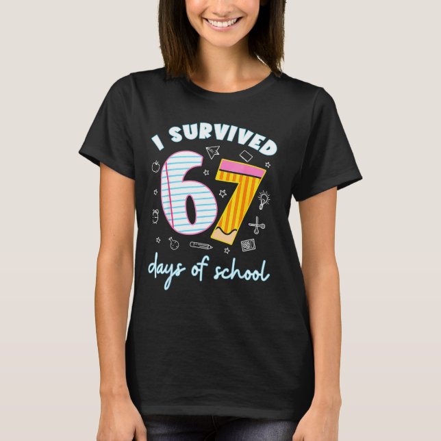 Camiseta I Survived 67 Days Of School Funny 67 Teachers Stu (Frente)