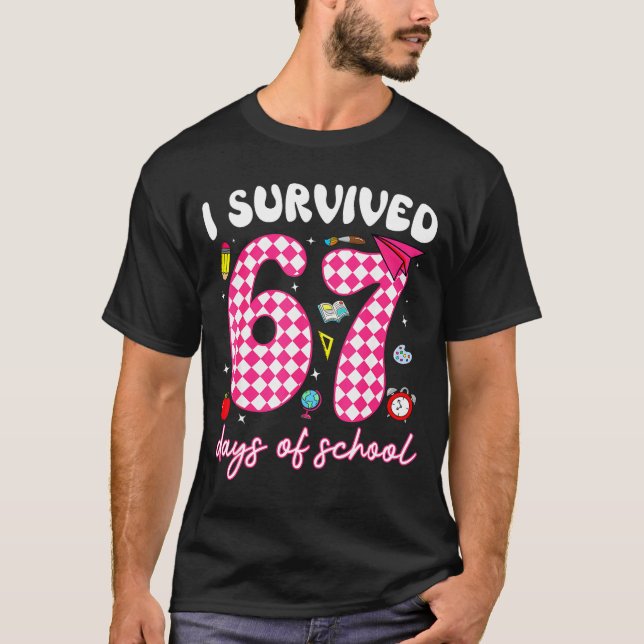 Camiseta I Survived 67 Days Of School Funny 67 Teachers Stu (Frente)