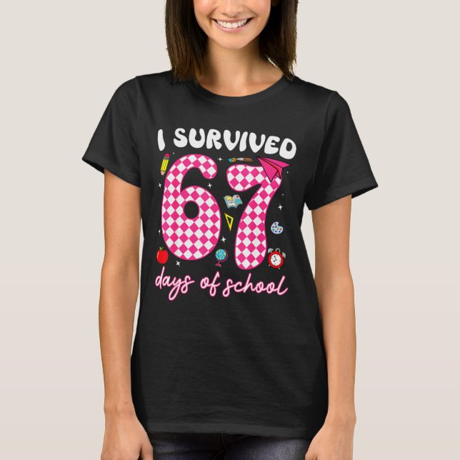 Camiseta I Survived 67 Days Of School Funny 67 Teachers Stu (Frente)