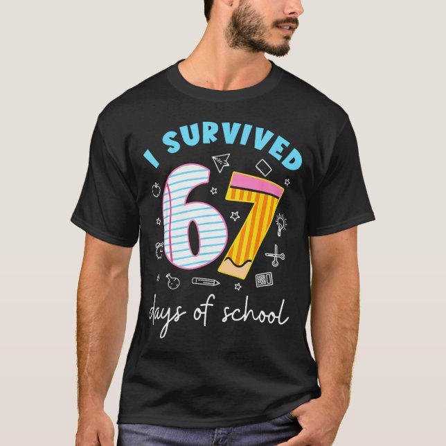 Camiseta I Survived 67 Days Of School Funny 67 Teachers Stu (Frente)