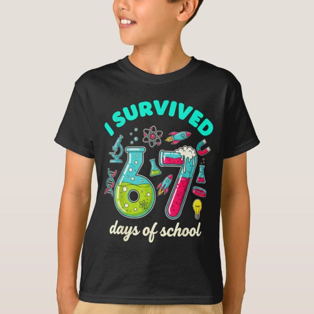 Camiseta I Survived 67 Days Of School Funny 6 7 Stem Teache (Frente)