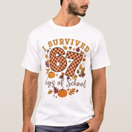 Camiseta I Survived 67 Days of School Funny 6 7 Teachers Th