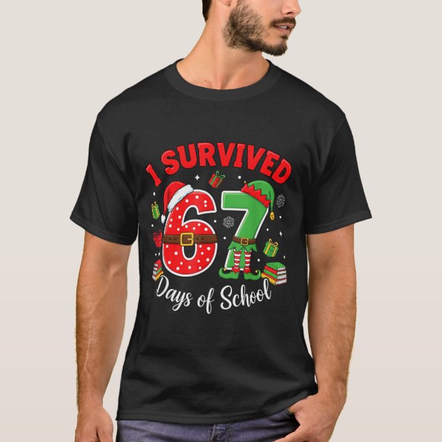 Camiseta I Survived 67 Days Of School Funny Christmas Teach (Frente)