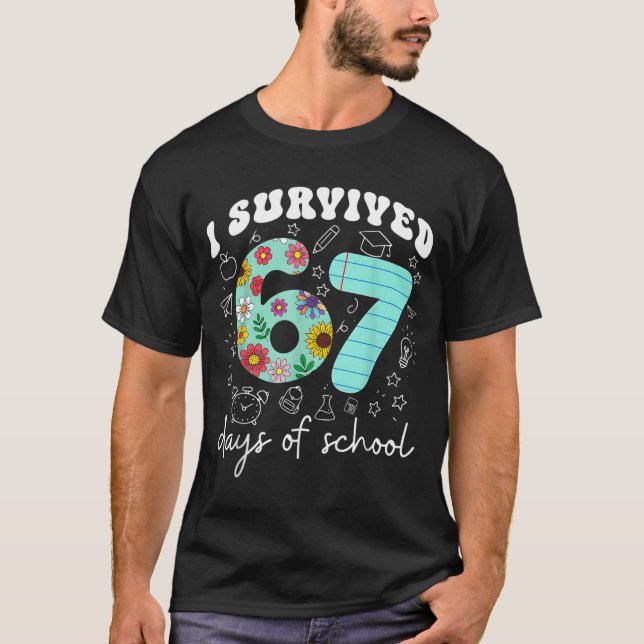 Camiseta I Survived 67 Days Of School Funny Meme Teacher St (Frente)