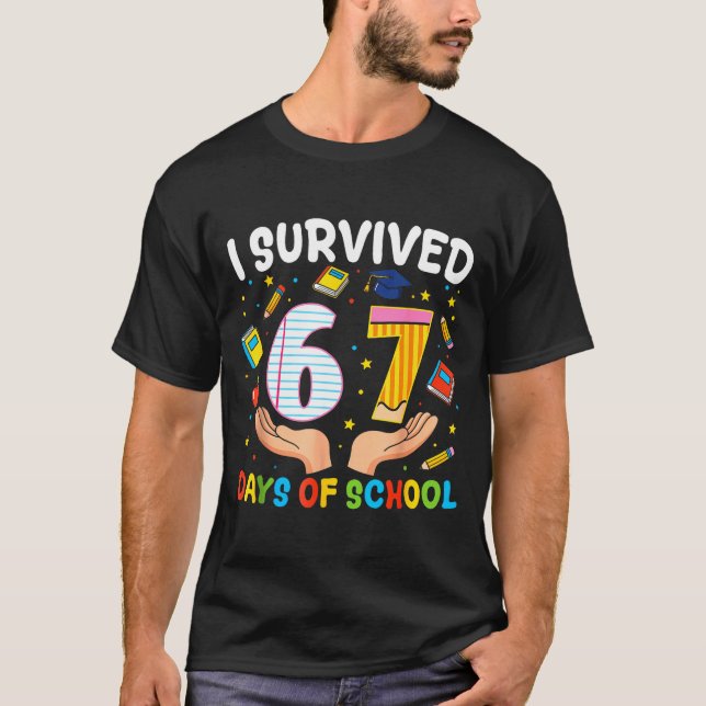 Camiseta I Survived 67 Days Of School Funny Meme Teacher St (Frente)