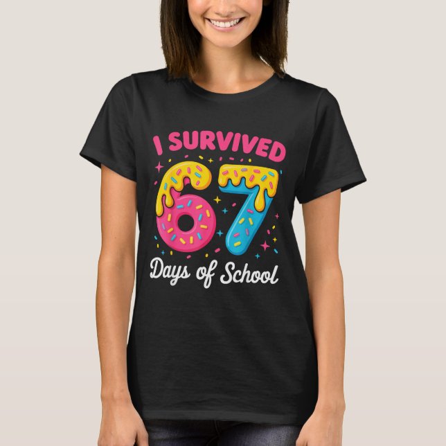 Camiseta I Survived 67 Days Of School Funny Meme Teacher St (Frente)