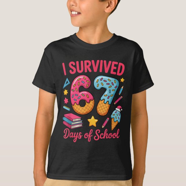 Camiseta I Survived 67 Days Of School Funny Six Seven 6 7 M (Frente)