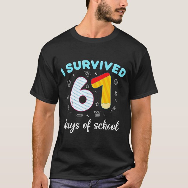 Camiseta I Survived 67 Days Of School Funny Six Seven 6 7 M (Frente)