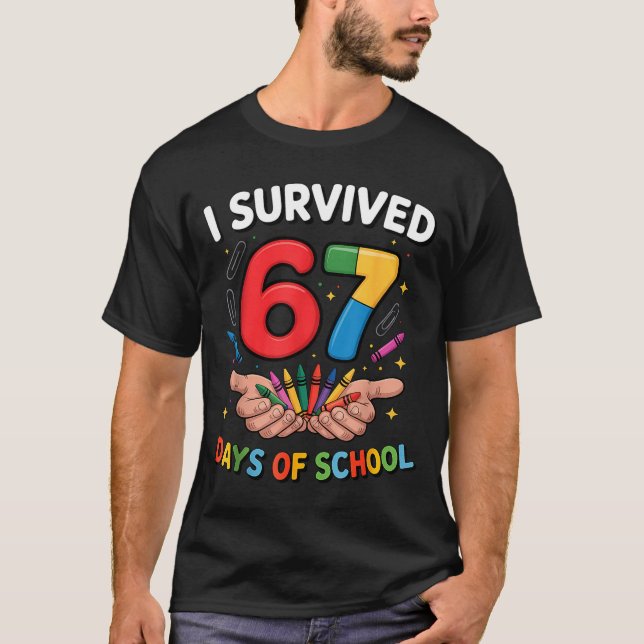 Camiseta I Survived 67 Days Of School Funny Six Seven 6 7 M (Frente)