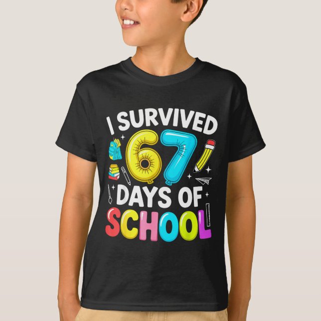 Camiseta I Survived 67 Days Of School Funny Six Seven Meme  (Frente)