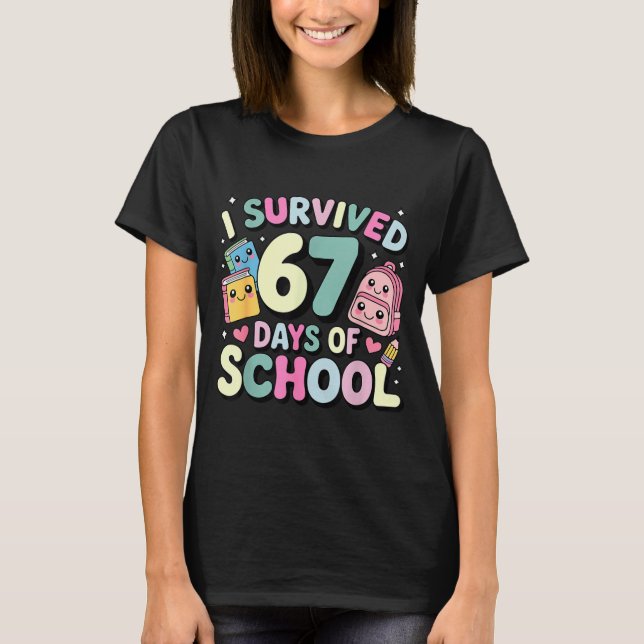 Camiseta I Survived 67 Days Of School Funny Student Style  (Frente)
