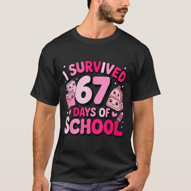 Camiseta I Survived 67 Days Of School Funny Student Style  (Frente)
