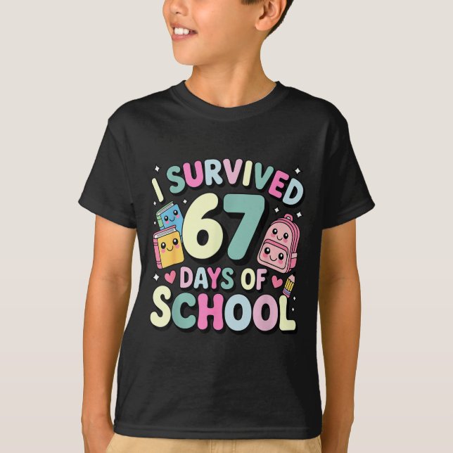 Camiseta I Survived 67 Days Of School Funny Student Style  (Frente)