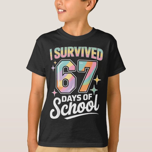 Camiseta I Survived 67 Days Of School Funny Teacher And Stu (Frente)