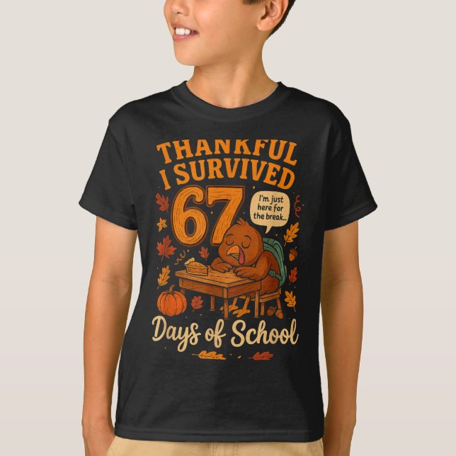 Camiseta I Survived 67 Days Of School Funny Teacher Thanksg (Frente)
