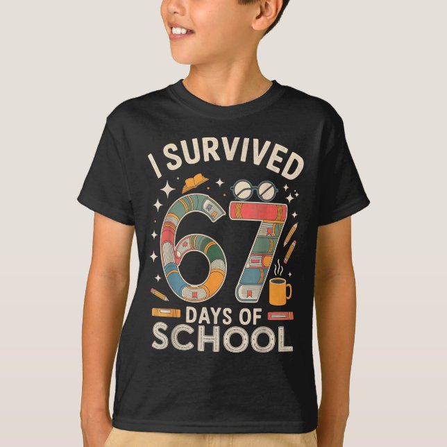 Camiseta I Survived 67 Days Of School - Funny Teachers Stud (Frente)