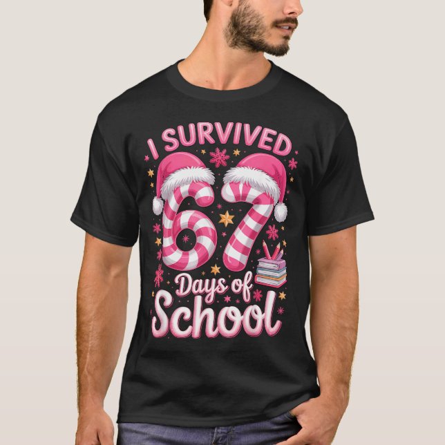 Camiseta I Survived 67 Days Of School - Funny Teachers Stud (Frente)