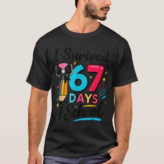 Camiseta I Survived 67 Days Of School - Funny Teachers Stud (Frente)