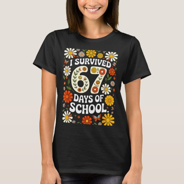 Camiseta I Survived 67 Days Of School Funny Teachers Studen (Frente)