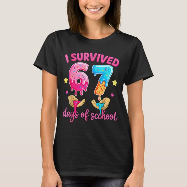 Camiseta I Survived 67 Days Of School Ice Cream Six Seven M (Frente)