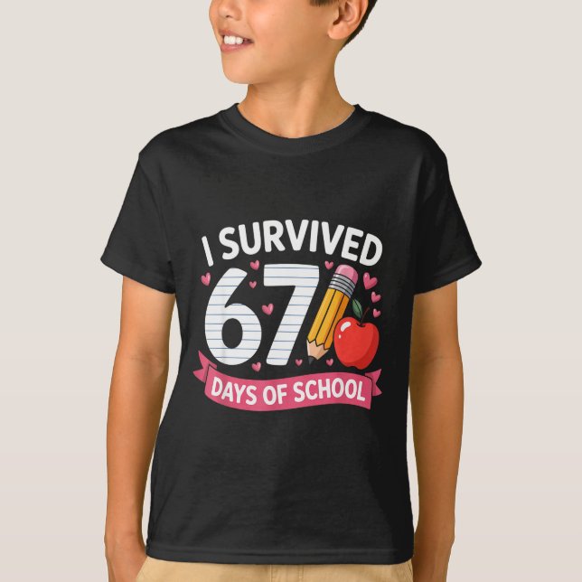 Camiseta I Survived 67 Days Of School Six Seven 6 7 Teacher (Frente)