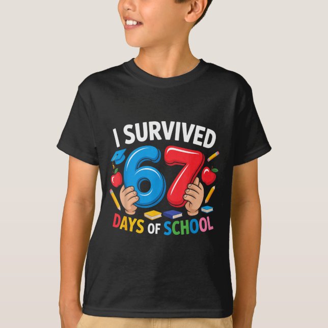 Camiseta I Survived 67 Days Of School Six Seven 6 7 Teacher (Frente)