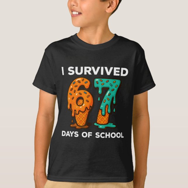 Camiseta I Survived 67 Days Of School Six Seven Meme Ice Cr (Frente)