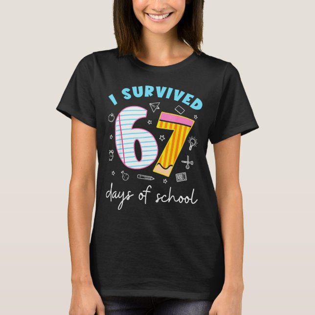 Camiseta I Survived 67 Days Of School Six Seven Meme Teache (Frente)