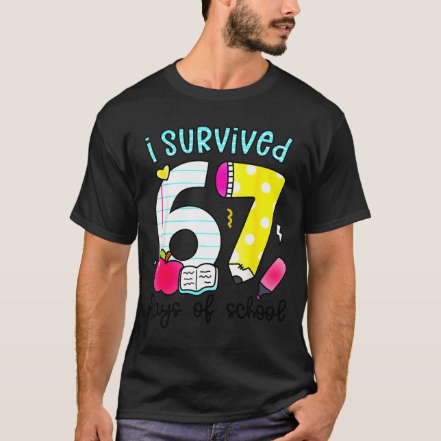Camiseta I Survived 67 Days Of School Six Seven Meme Teache (Frente)