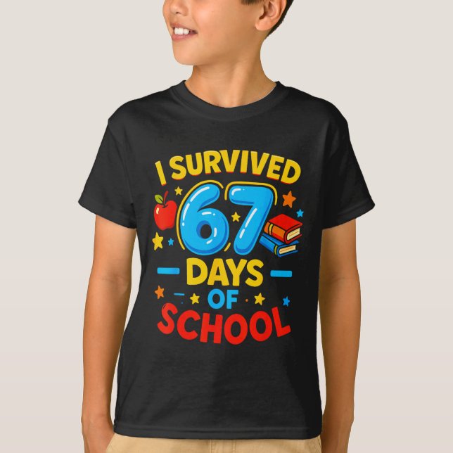Camiseta I Survived 67 Days Of School Six Seven Meme Teache (Frente)