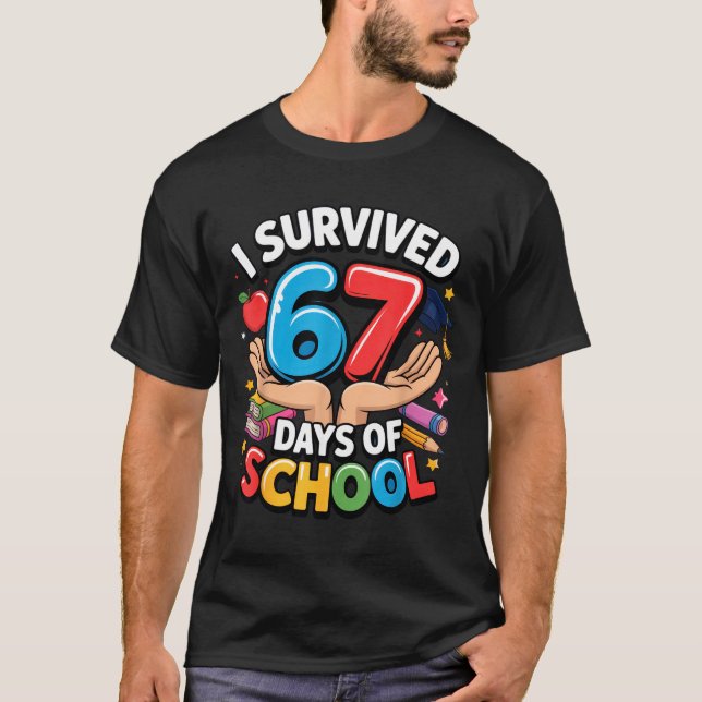 Camiseta I Survived 67 Days Of School Student Fun Vibe End  (Frente)