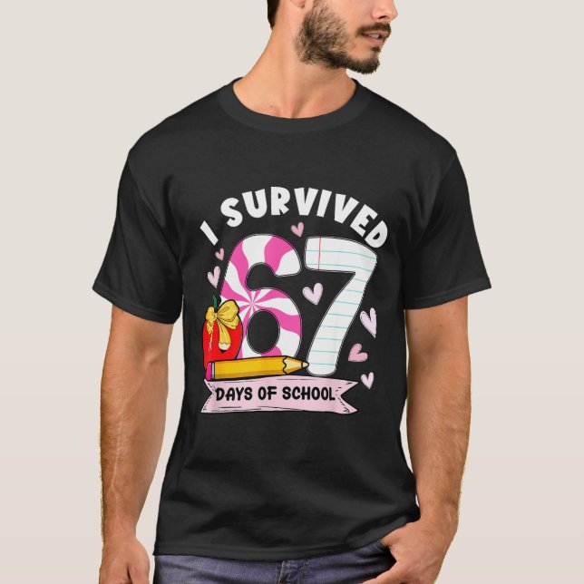 Camiseta I Survived 67 Days Of School Student Humor Design  (Frente)