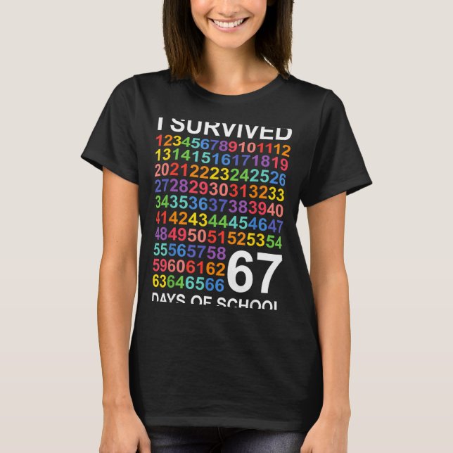 Camiseta I Survived 67 Days Of School Students Teacher Numb (Frente)