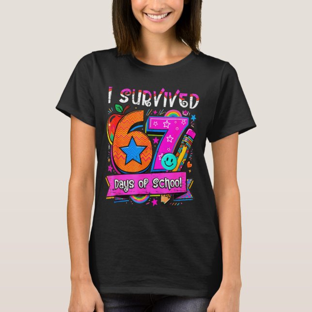 Camiseta I Survived 67 Days Of School Teacher Student Six S (Frente)