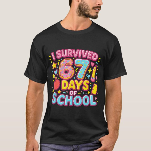 Camiseta I Survived 67 Days Of School Teachers Students  (Frente)