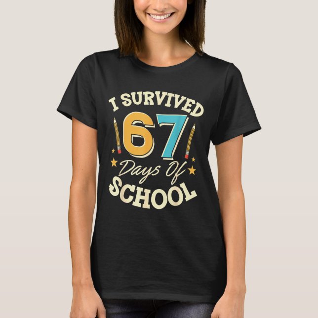 Camiseta I Survived 67 Days Of School Teachers Students Mem (Frente)