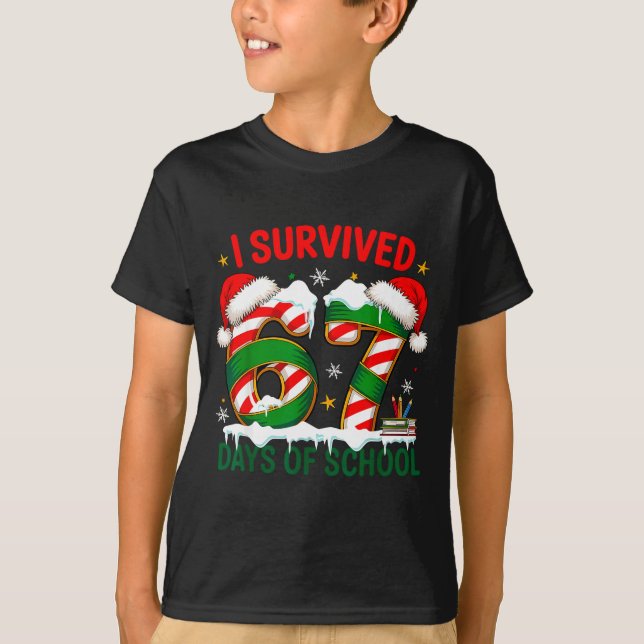 Camiseta I Survived 67 Days School Christmas Meme 100th Day (Frente)
