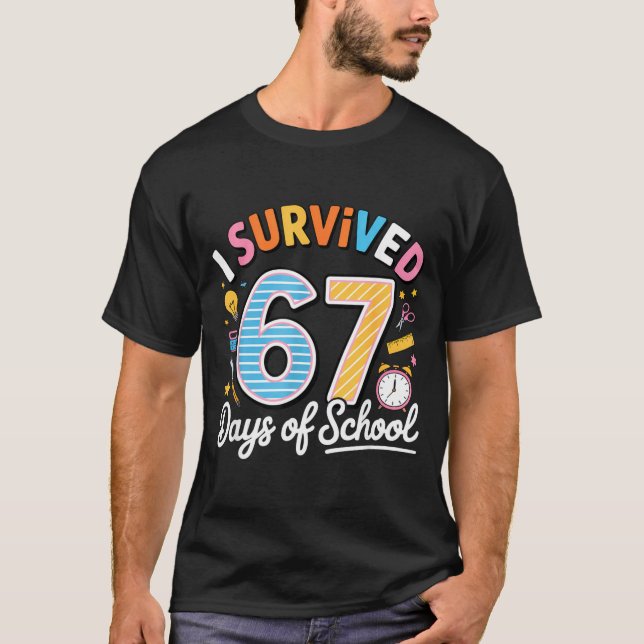 Camiseta I Survived 67 Days School Funny Six Seven Meme Tea (Frente)
