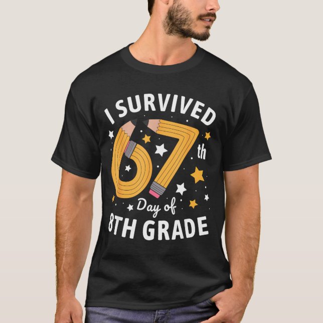 Camiseta I Survived 67th Day Of 8th Grade 67 Days Of School (Frente)